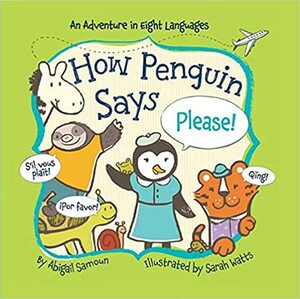 How Penguin Says Please! by Abigail Samoun, Sarah Watts