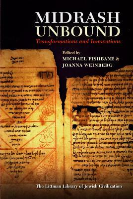 Midrash Unbound: Transformations and Innovations by 