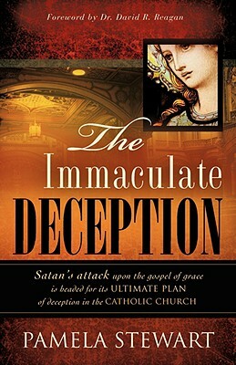 The Immaculate Deception by Pamela Stewart