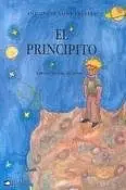 El principito/ The Little Prince by Antoine de Saint-Exupéry