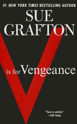 V Is for Vengeance: A Kinsey Millhone Novel by Sue Grafton