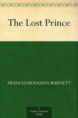 The Lost Prince by Frances Hodgson Burnett