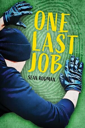 One Last Job by Sean Rodman