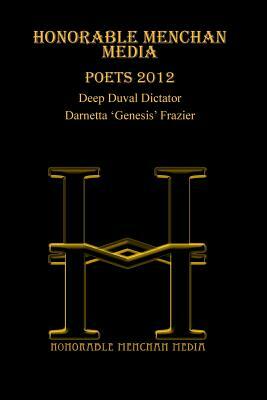 Honorable MENCHAN Media Poets 2012 by Darnetta "genesis" Frazier, Deep Duval Dictator, Angelia Vernon Menchan