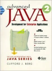 Advanced Java 2 Development for Enterprise Applications by Cliff Berg, Clifford J. Berg