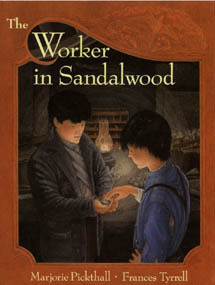 The Worker in Sandalwood by Frances Tyrrell, Marjorie L.C. Pickthall