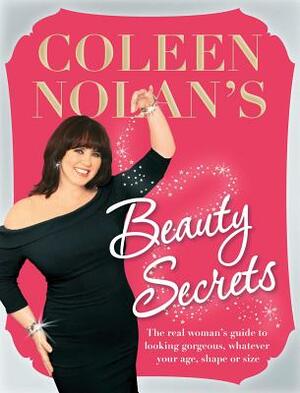 Coleen Nolan's Beauty Secrets by Coleen Nolan