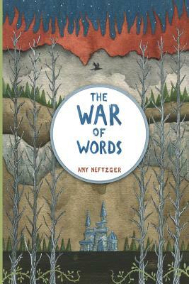 The War Of Words by Amy Neftzger