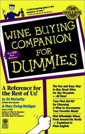 Wine Buying Companion for Dummies by Ed McCarthy, Mary Ewing-Mulligan