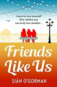 Friends Like Us by Siân O'Gorman