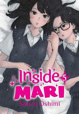 Inside Mari, Volume 5 by Shuzo Oshimi