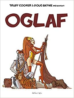Oglaf, t. 01 by Trudy Cooper, Doug Bayne