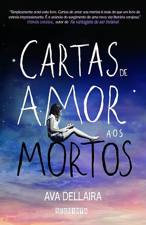 Cartas de amor aos mortos by Ava Dellaira