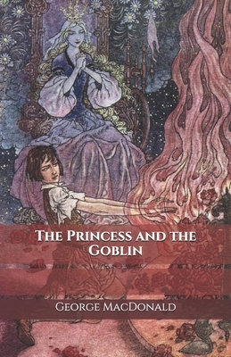 The Princess and the Goblin by George MacDonald