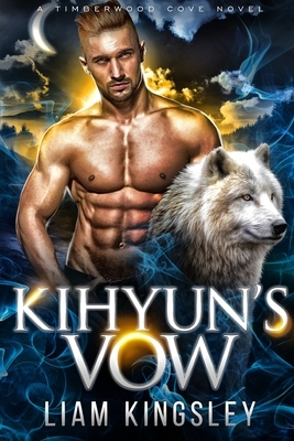 Kihyun's Vow by Liam Kingsley