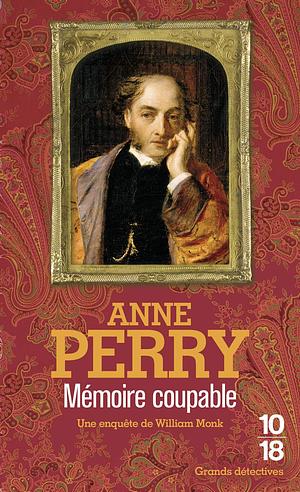 Mémoire coupable by Anne Perry