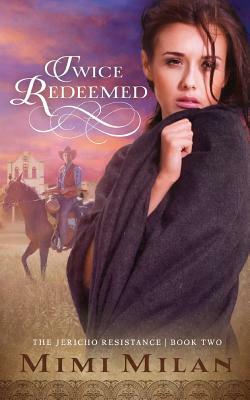 Twice Redeemed by Mimi Milan