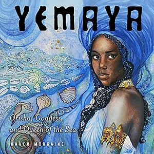 Yemaya by Raven Morgaine