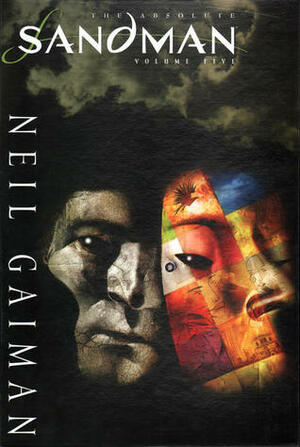 The Absolute Sandman, Volume Five by Neil Gaiman
