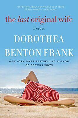 The Last Original Wife by Dorothea Benton Frank