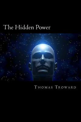 The Hidden Power by Thomas Troward