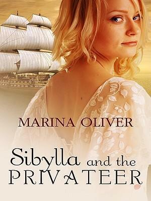 Sibylla and the Privateer by Marina Oliver