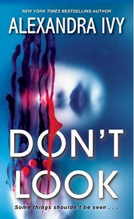 Don't Look by Alexandra Ivy