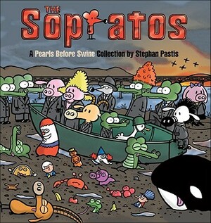 The Sopratos: A Pearls Before Swine Collection by Stephan Pastis