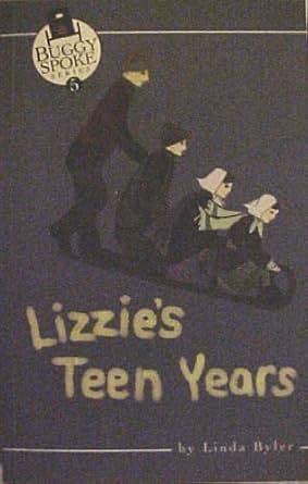 Lizzie's Teen Years by Linda Byler
