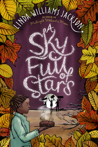 A Sky Full of Stars by Linda Williams Jackson