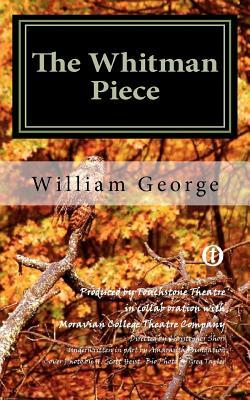 The Whitman Piece by William George