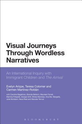 Visual Journeys Through Wordless Narratives by Teresa Colomer, Evelyn Arizpe, Carmen Martínez-Roldán