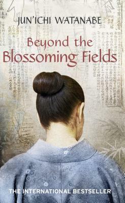 Beyond the Blossoming Fields by Junichi Watanabe
