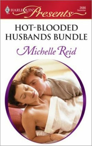 Hot-Blooded Husbands Bundle by Michelle Reid