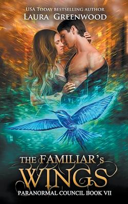 The Familiar's Wings by Laura Greenwood