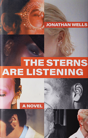 The Sterns Are Listening by Jonathan Wells