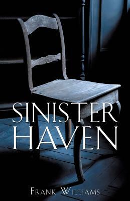 Sinister Haven by Frank Williams