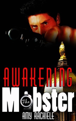 Awakening the Mobster by Amy Rachiele