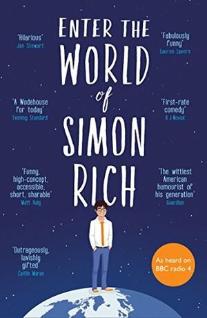 The World of Simon Rich by Simon Rich