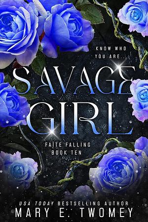 Savage Girl by Mary E. Twomey