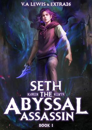 Seth the Abyssal Assassin by V.A. Lewis, Extra26