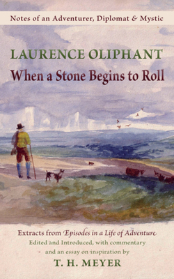 When a Stone Begins to Roll by Laurence Oliphant