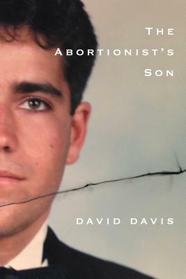 The Abortionists Son by David Davis