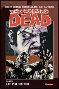 The Walking Dead, Volume 8: Nati per soffrire by Robert Kirkman