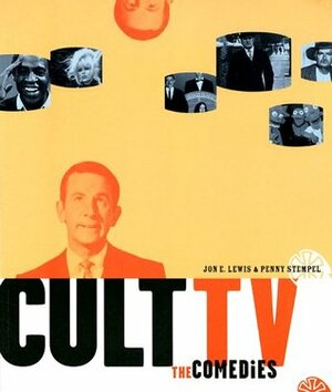 Cult TV: The Comedies by Jon E. Lewis, Penny Stempel