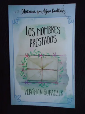 Los nombres prestados by Verónica Sukaczer