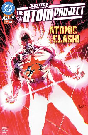Justice League: The Atom Project #3 by John Ridley, Ryan Parrott