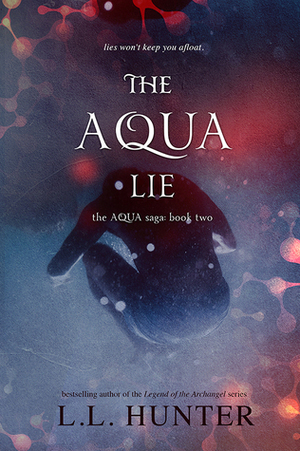 The Aqua Lie by L.L. Hunter