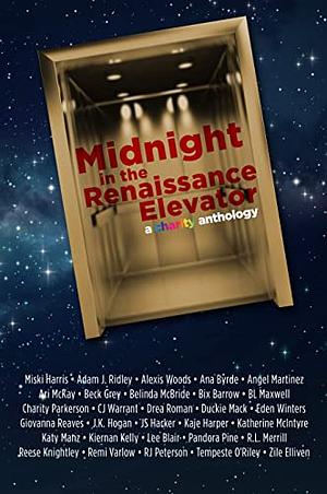 Midnight in The Renaissance Elevator: A Charity Anthology by Miski Harris
