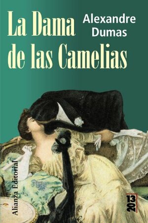 La Dama de las Camelias by Alexandre Dumas jr.
